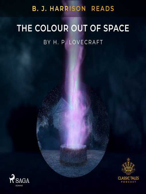 Title details for B. J. Harrison Reads the Colour Out of Space by H. P. Lovecraft - Available